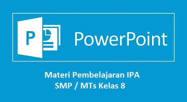 materi ppt ipa kelas 8