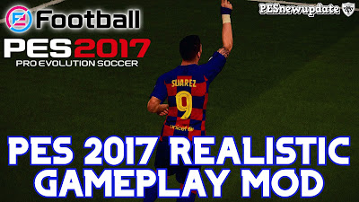 PES 2017 Realistic Gameplay by PESNewupdate