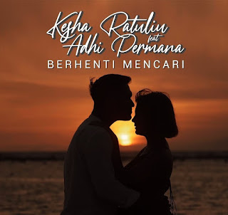 Download Lagu Mp3 Video Berhenti Mencari - Kesha Ratuliu feat. Adhi Permana