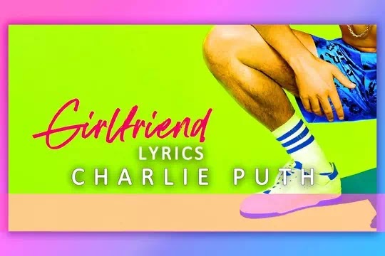 Girlfriend | Lyrics | Instrumental | Charlie Puth