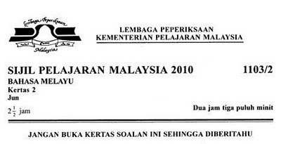 Kelas Bahasa Melayu Maya: Muat Turun Soalan SPM Ulangan 2010