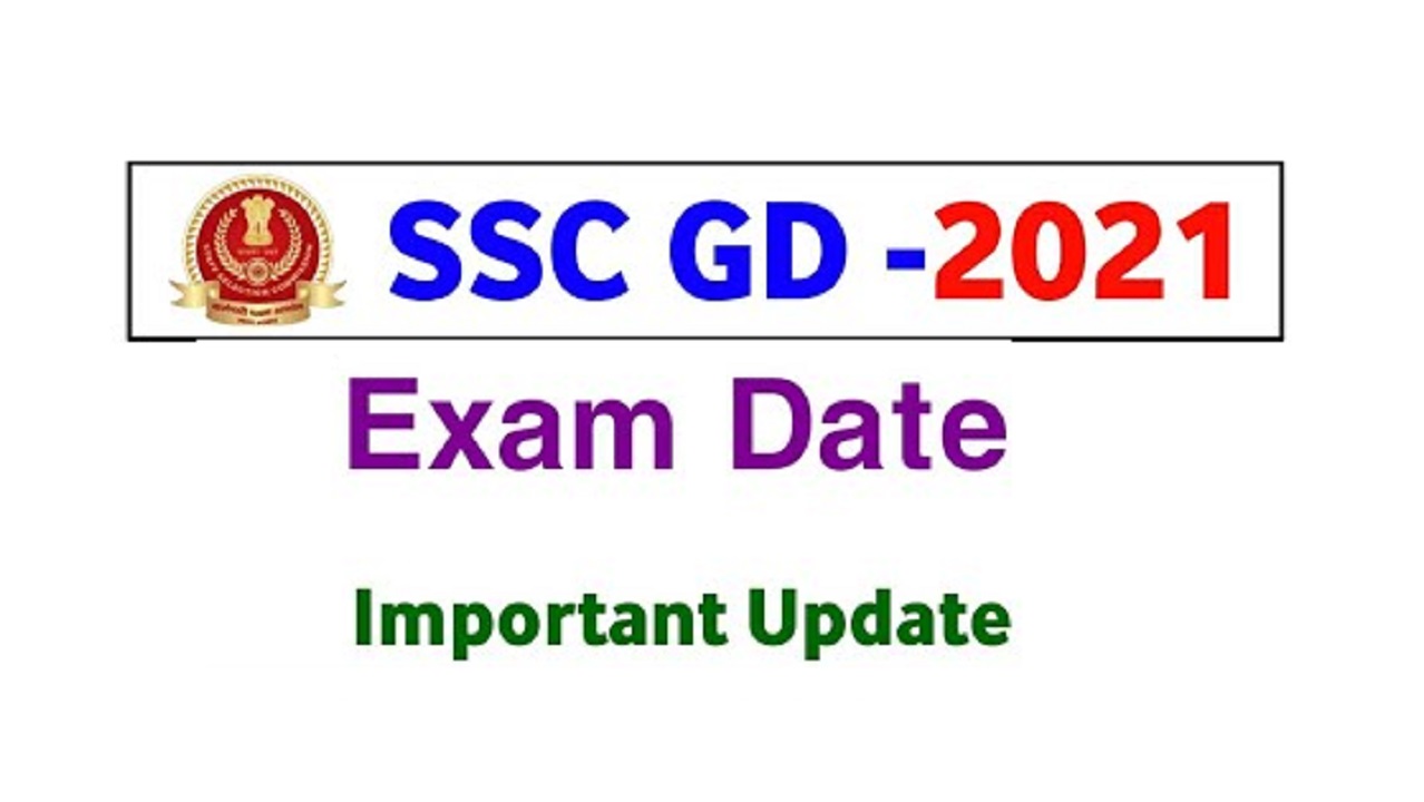 SSC GD 2021 Exam Date and Center Details for written test