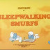 239 Sleppwalking Smurfs