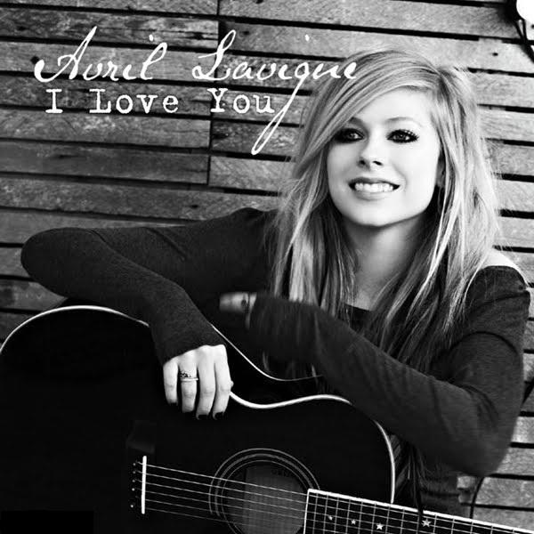 Avril Lavigne I Love You Lyrics