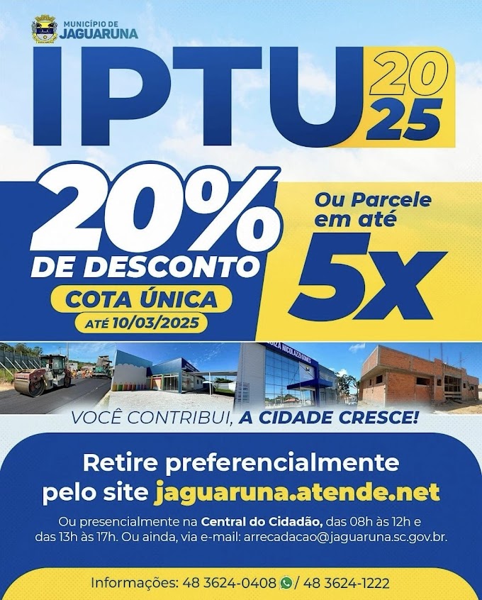 IPTU 2025 é lançado pela prefeitura de Jaguaruna