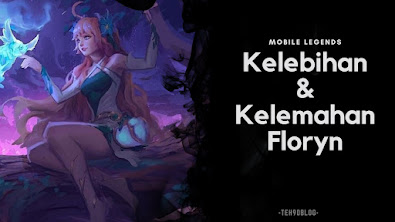 Kelebihan dan Kelemahan Floryn