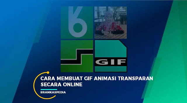 cara membuat gif animasi transparan