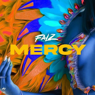 DOWNLOAD MP3 : Falz - Mercy (2021)