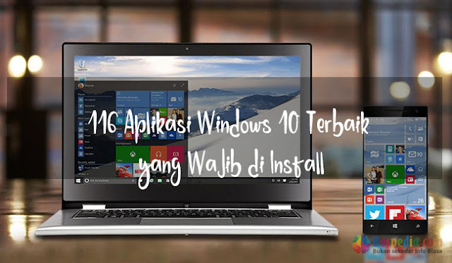 16 Aplikasi Windows 10 Terbaik Yang Wajib Di Install