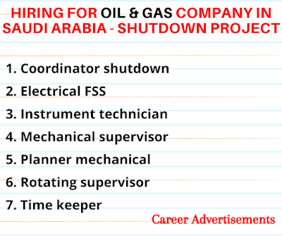 Hiring for Oil & Gas Company in Saudi Arabia - Shutdown Project