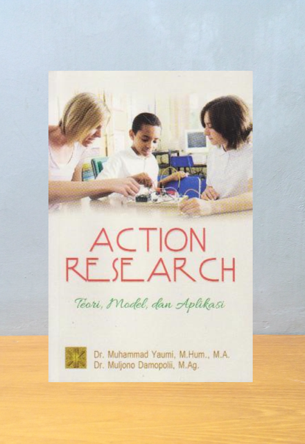 ACTION RESEARCH, Muhammad Yaumi & Muljono Damapoli