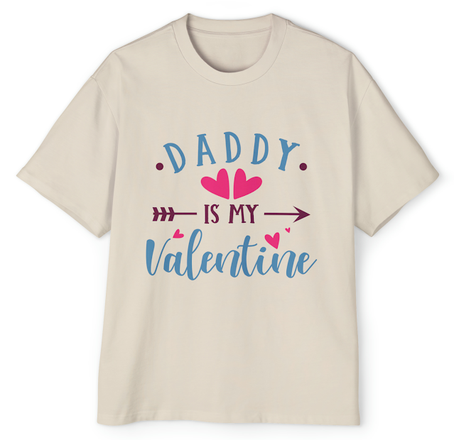 Men's Heavy Oversized Valentine T-Shirt With Daddy Is My Valentine Quote