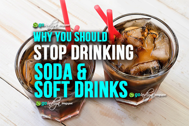 Why you should stop drinking soda and Soft drinks? 15 Harmful effects on human body