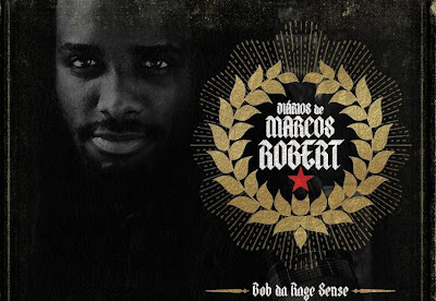 Diarios de Marcos Robert, Bob da Rage Sense