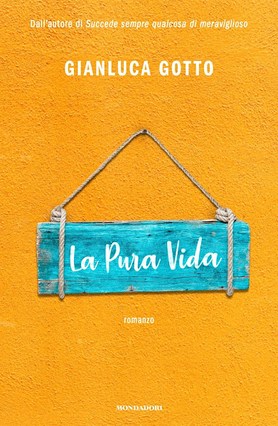 La copertina del libro La Pura Vida di Gianluca Gotto