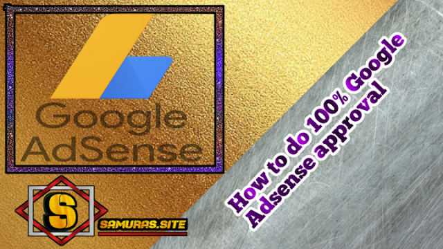 How to do 100% Google Adsense approval
