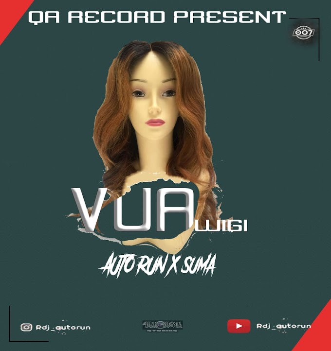 AUDIO I Autorun & Suma_Vua Wigi I Download mp3 Now