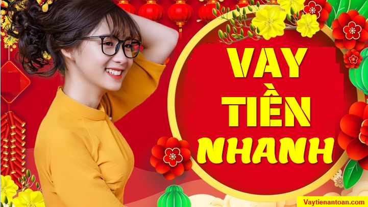 Hỗ trợ Vay tiền nhanh