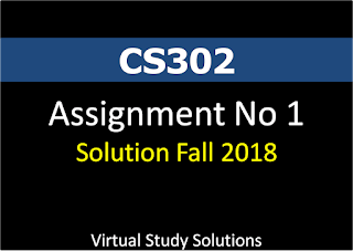 CS302 Assignment No 1 Solution Fall 2018