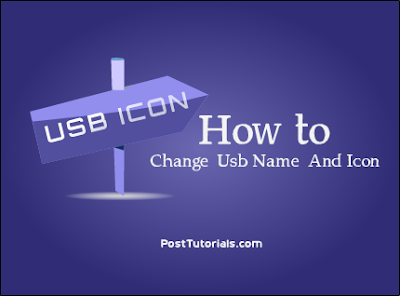 How to change USB or Flash Drive Name and Icon 