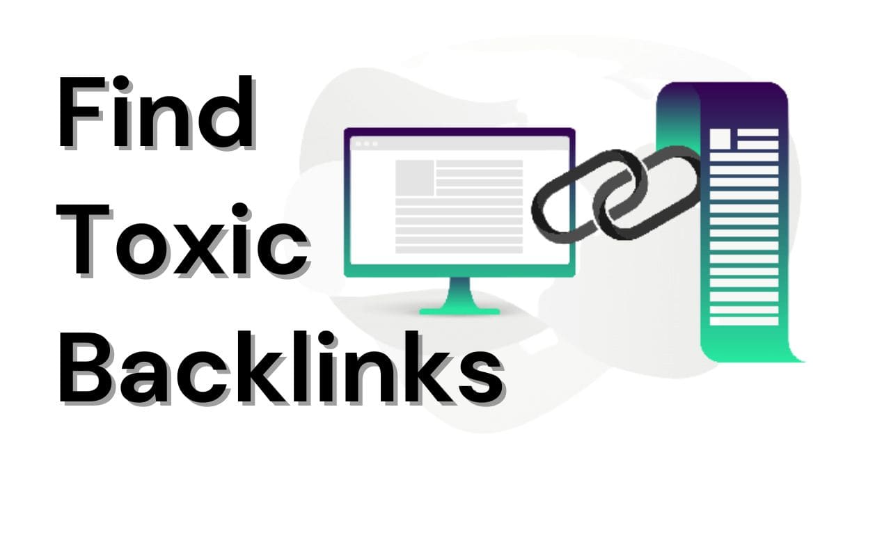 Find Toxic Backlinks-Check Toxic Backlinks