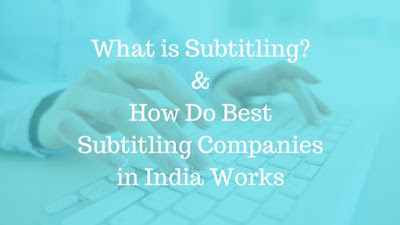 Subtitling Companies in Mumbai