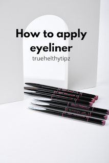 https://truehealthytipz.blogspot.com/2020/09/how-to-apply-eyeliner.html