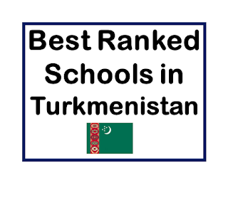 Top Good Ranking Schools In Turkmenistan