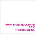 FUNKY BRASS ROCK BAND 「SPY」のCD ご紹介！