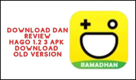 Download dan Review hago 1.2 3 apk download old version