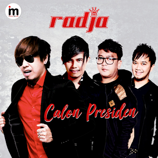 Download Lagu Radja - Calon Presiden