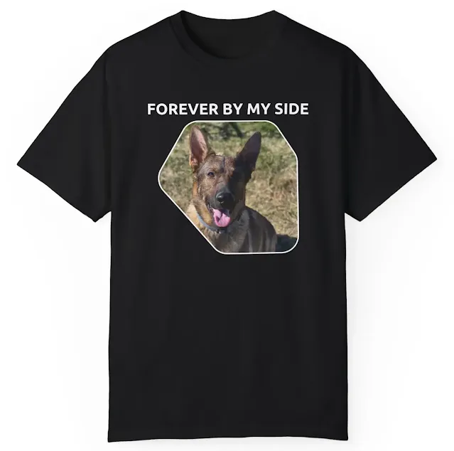 Garment Dyed T-Shirt for Men and Women With European Sable Female German Shepherd and Caption Forever By My Side