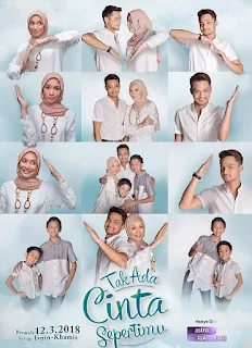 drama adaptasi novel Tak Ada Cinta Sepertimu karya Anna Milia yang akan mengisi slot MegaDrama di Astro Ria. Dibintangi oleh Syafiq Kyle, Zahirah Macwilson, Ruhainies, Fadlan Hazim, Nik Adam Mika dan ramai lagi. Drama bersiri 16 episod ini diarahkan oleh Jamal Khan dan skrip oleh Rehal Nuharis. Akan mula bersiaran pada 12 March, setiap hari Isnin hingga Khamis pukul 10 malam di saluran Astro Ria dan Ria HD.