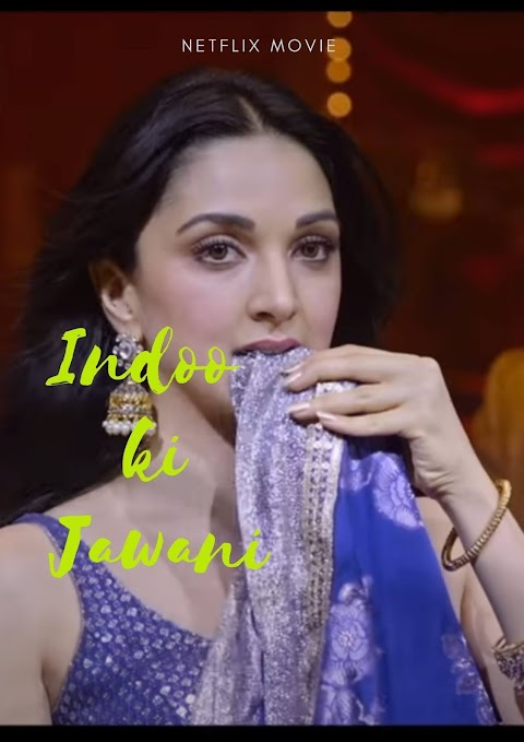 Indoo Ki Jawani  (2021) - Hindi Movie Released - Watch Online