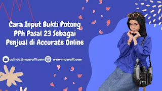 Cara Input Bukti Potong PPh Pasal 23 Sebagai Penjual di Accurate Online