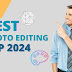 BEST PHOTO EDITING APPS 2024