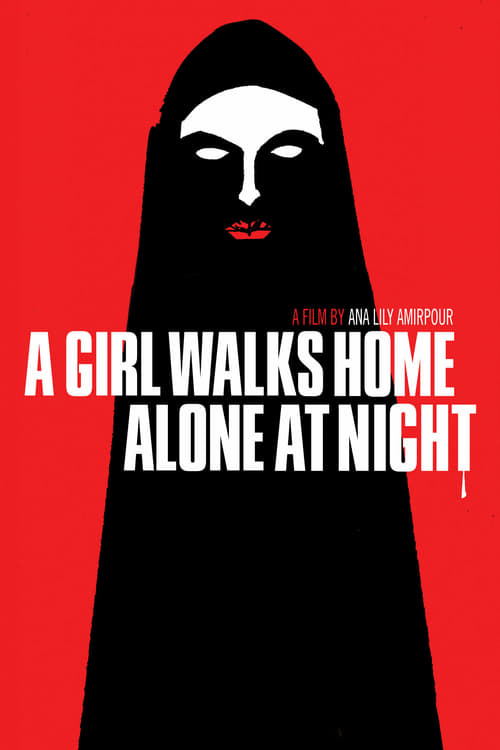 [HD] A Girl Walks Home Alone at Night 2014 Ganzer Film Kostenlos Anschauen
