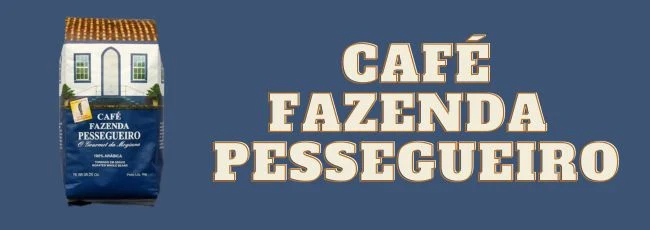 Café Fazenda Pessegueiro