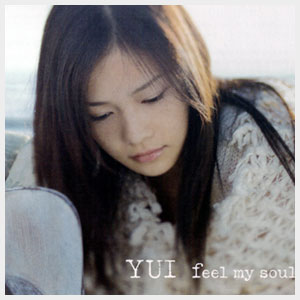 Lyrics Feel My Soul - YUI