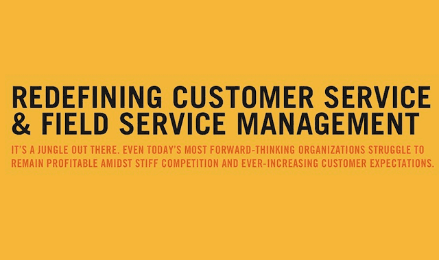 Image: Redefining Customer Service And Field Service Management