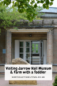 Visiting Jarrow Hall Museum & Farm with a Toddler 
