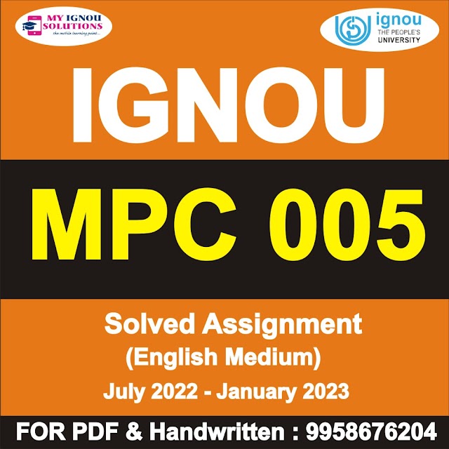 MPC 005 Solved Assignment 2022-23