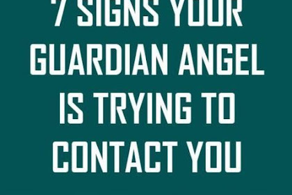 7 Signs Your Guardian Angel Is Trying to Contact You