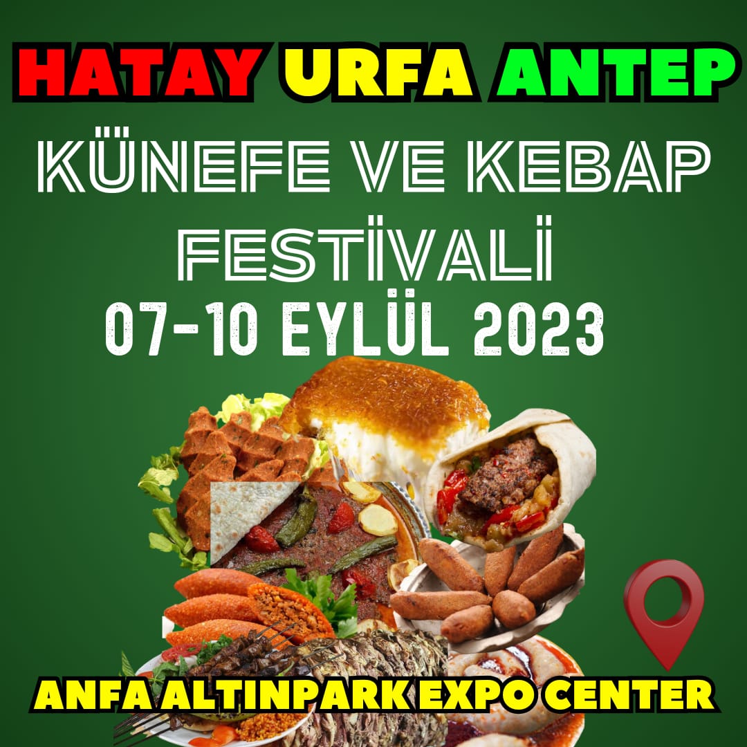 Hatay Künefe ve Antep Kebap Festivali