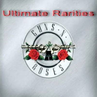 Guns n' Roses - The Ultimate Rarities (2006)