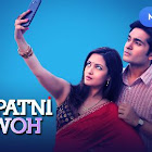 Pati Patni Aur Woh webseries  & More