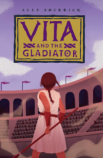 Cover of the book 'Vita and the Gladiator' written by author, Ally Sherrick. Cover illustration by artist, Nan Lawson