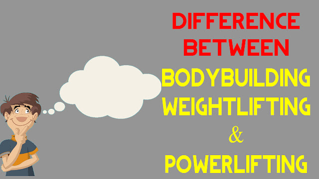 Bodybuilding, Weightlifting And Powerlifting - What's The Difference?