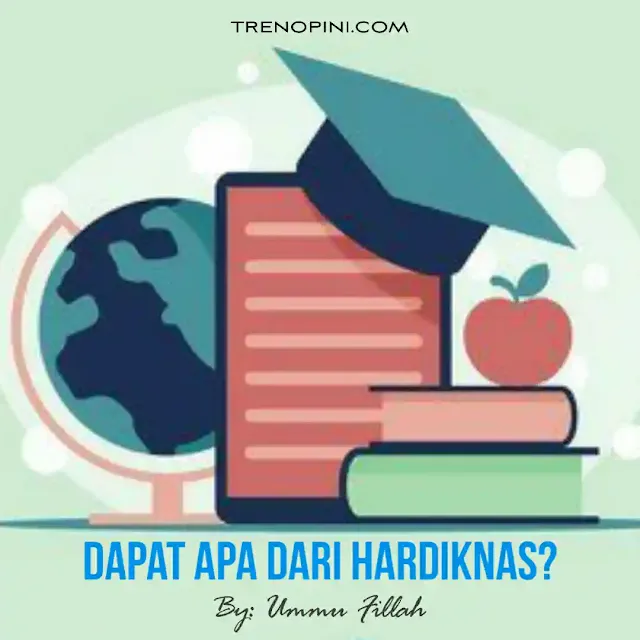 Hardiknas adalah singkatan dari hari pendidikan nasional. Dilatar belakangi oleh organisasi Budi Oetomo pada 2 Mei. Hardiknas selalu diperingati tiap tahunnya.  Entah apa yang didapatkan dari setiap tahun. Apakah membentuk karakter anak bangsa? Apakah menjadikan anak bangsa berakhlaqul Karimah?  Coba kita lihat.