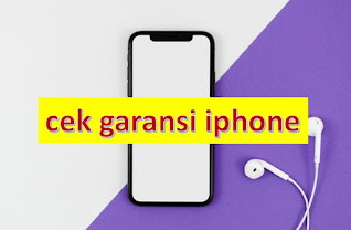 cara cek garansi iphone via online